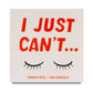 "I Just Can't" Magnet