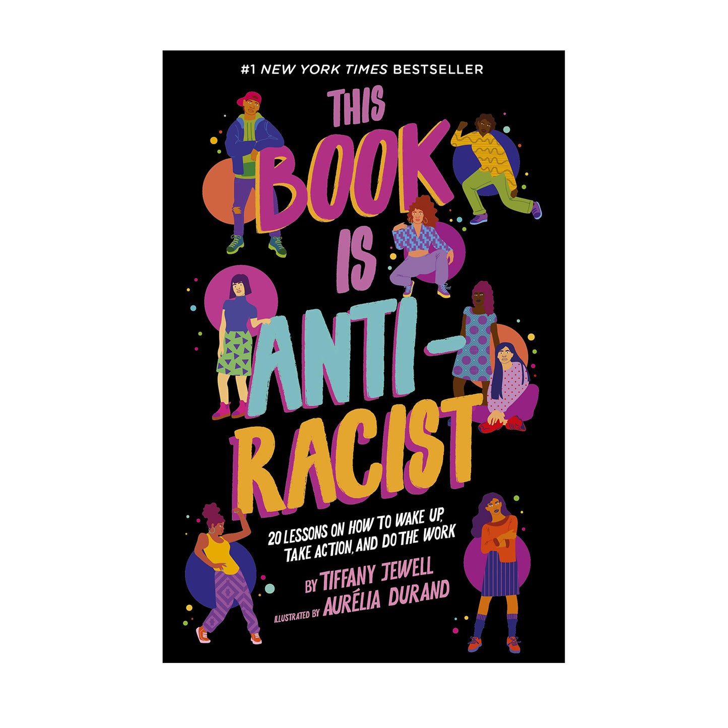 "This Book Is Anti-Racist" by Tiffany Jewell